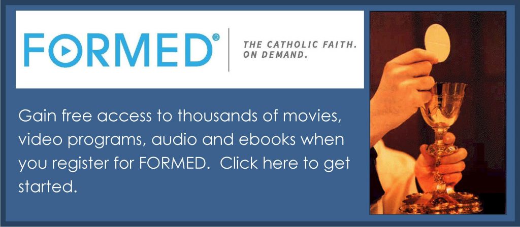 Gain free access to thousands of movies, video programs, audio and ebooks when you register for FORMED. Click here to get started.